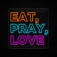 Neon Eat, Love, Pray