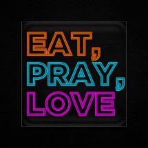 Néon Eat, Love, Pray