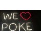 Neon WE LOVE POKE